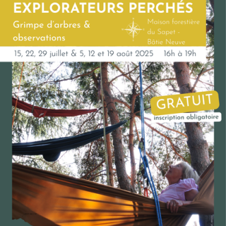 Explorateur perchés : grimpe d'arbres et observation_La Bâtie-Neuve Explorateur perchés : grimpe d'arbres et observation_La Bâtie-Neuve